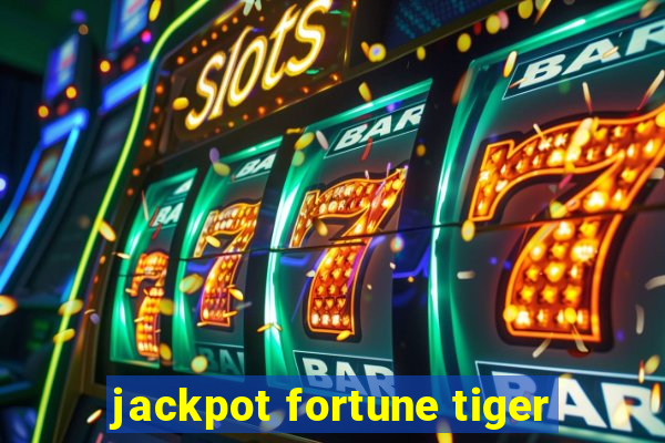 jackpot fortune tiger